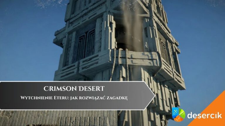 Crimson Desert &ndash; Wytchnienie Eteru: jak rozwiązać zagadkę