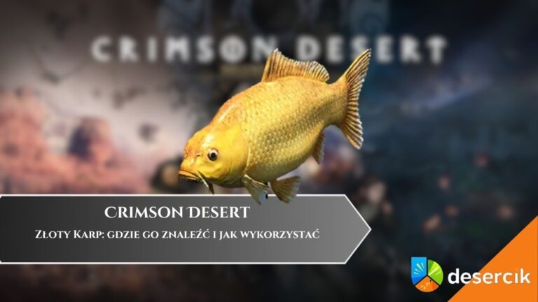 Crimson Desert &ndash; Złoty Karp: gdzie go znaleźć i jak wykorzystać