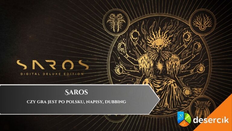 Saros &ndash;&nbsp;czy gra jest po polsku, napisy, dubbing