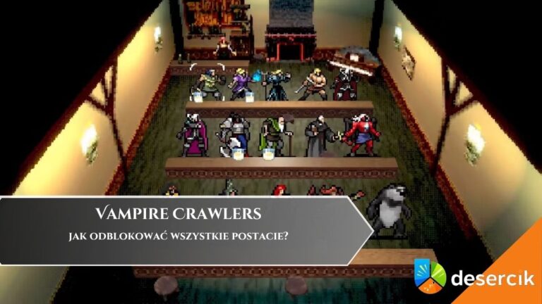 Vampire Crawlers &ndash; jak odblokować wszystkie postacie