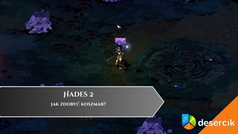 Hades 2 &ndash; jak zdobyć koszmar