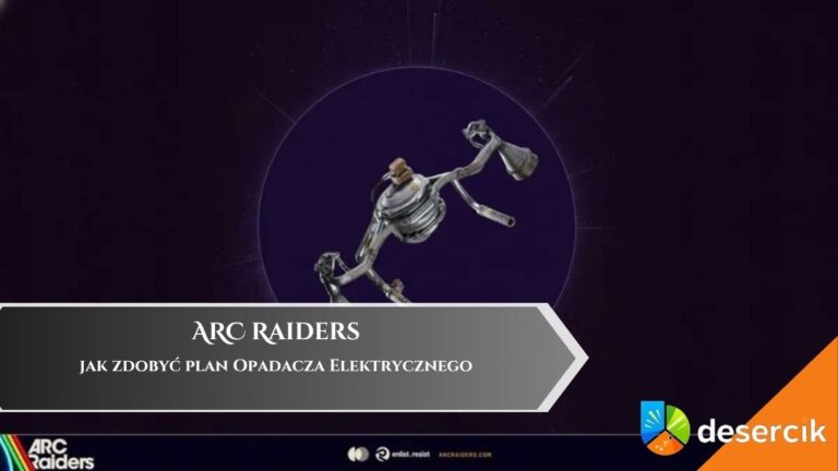 ARC Raiders &ndash; jak zdobyć plan Opadacza Elektrycznego