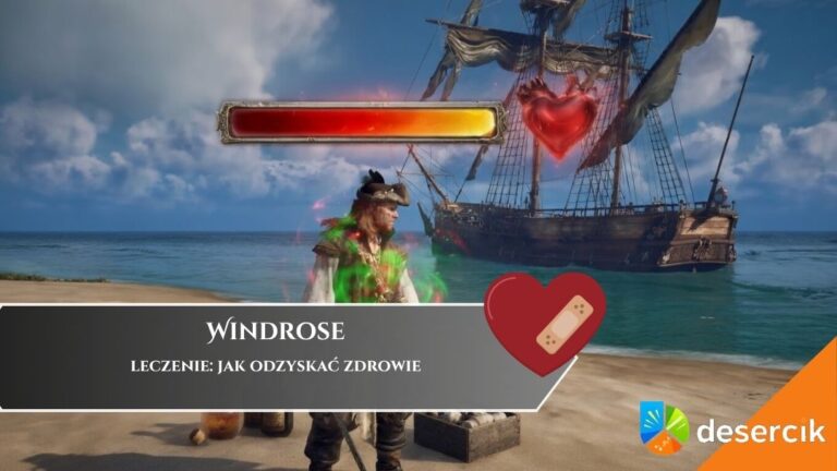 Windrose &ndash; leczenie: jak odzyskać zdrowie