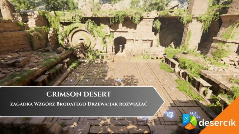 Crimson Desert &ndash; zagadka Wzg&oacute;rz Brodatego Drzewa: jak rozwiązać