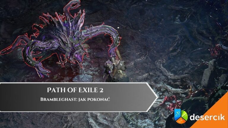 Path of Exile 2 &ndash; Brambleghast: jak pokonać
