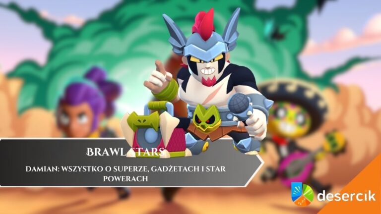 Brawl Stars &ndash; Damian: wszystko o Superze, gadżetach i Star Powerach