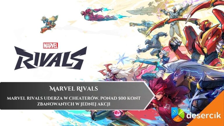 Marvel Rivals uderza w cheaterów. Ponad 500 kont zbanowanych w jednej akcji