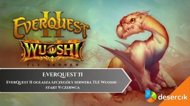 EverQuest II ogłasza szczeg&oacute;ły serwera TLE Wuoshi &ndash; start 9 czerwca