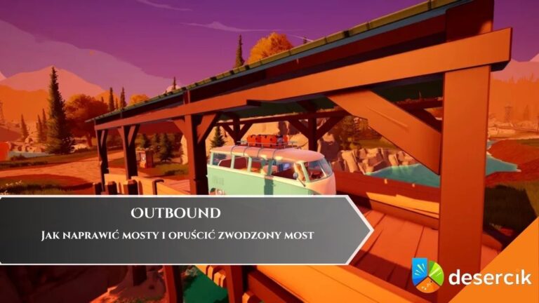 Outbound &ndash; Jak naprawić mosty i opuścić zwodzony most