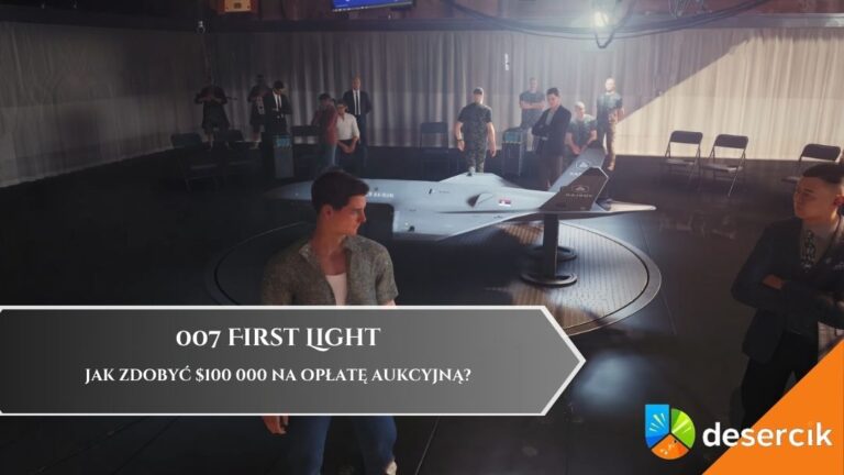 007 First Light &ndash; Jak zdobyć $100 000 na opłatę aukcyjną