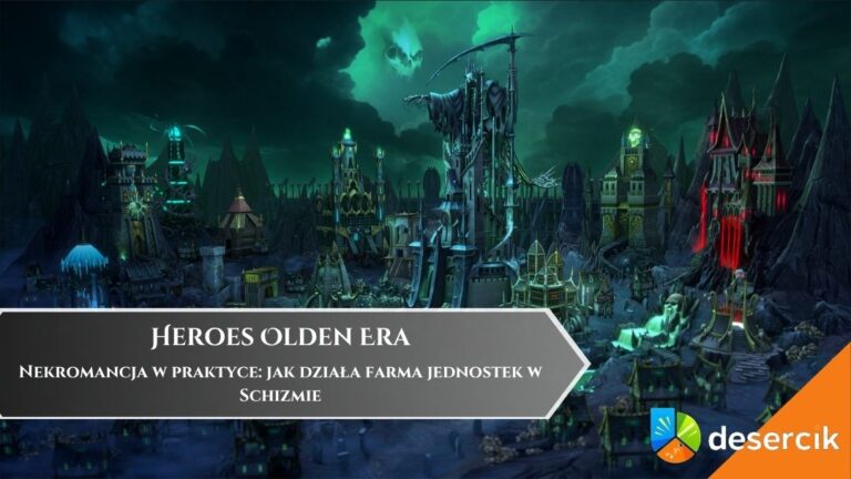 Heroes Olden Era &ndash; Nekromancja w praktyce: jak działa farma jednostek w Schizmie