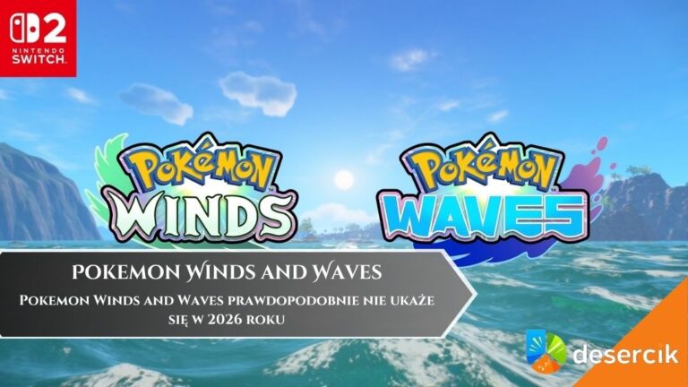 Pokemon Winds and Waves prawdopodobnie nie ukaże się w 2026 roku