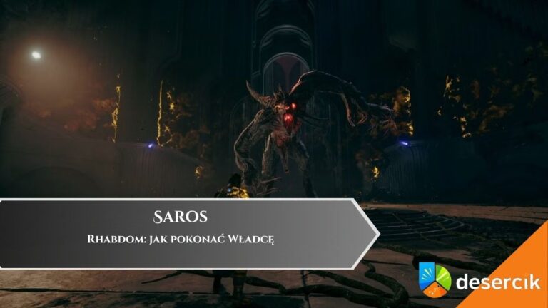 Saros &ndash; Rhabdom: jak pokonać Władcę