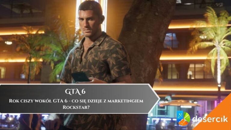 Rok ciszy wok&oacute;ł GTA 6 &ndash; co się dzieje z marketingiem Rockstar?