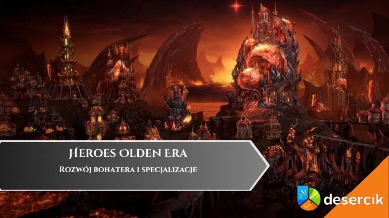 Heroes Olden Era &ndash; Rozw&oacute;j bohatera i specjalizacje