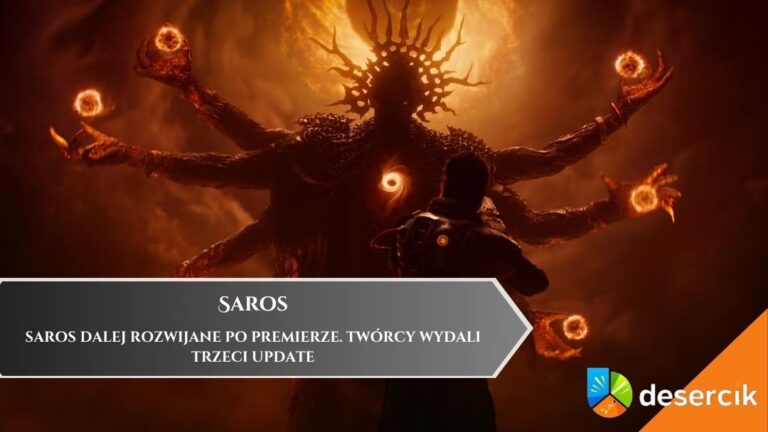 Saros dalej rozwijane po premierze. Twórcy wydali trzeci update