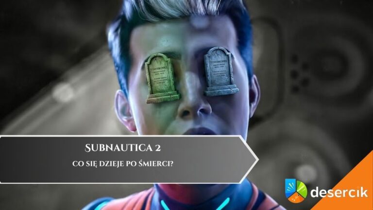 Subnautica 2 &ndash; Co się dzieje po śmierci