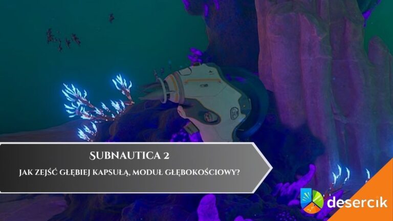 Subnautica 2 &ndash; Jak zejść głębiej kapsułą, moduł głębokościowy