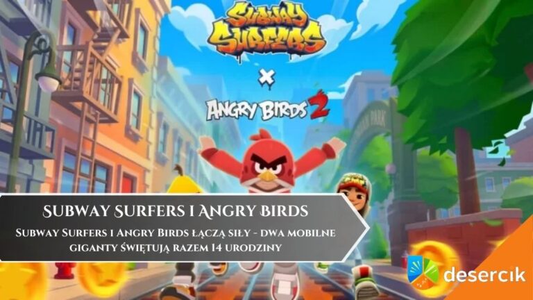 Subway Surfers i Angry Birds łączą siły &ndash; dwa mobilne giganty świętują razem 14 urodziny