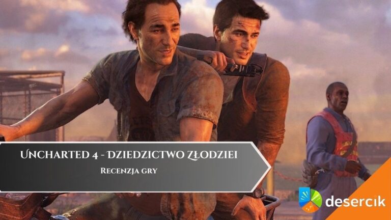 Uncharted 4 &ndash; Dziedzictwo Złodziei
