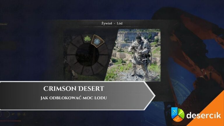 Crimson Desert &ndash; jak odblokować moc lodu