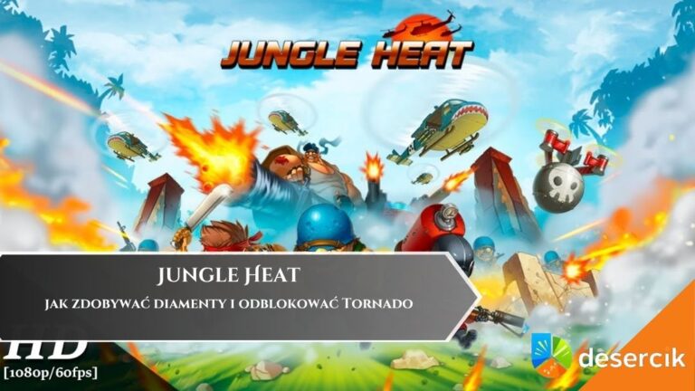 Jungle Heat &ndash; jak zdobywać diamenty i odblokować Tornado