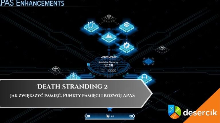 Death Stranding 2 &ndash; jak zwiększyć pamięć, Punkty pamięci i rozw&oacute;j APAS