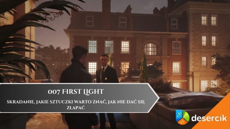 007 First Light – skradanie, jakie sztuczki warto znać, jak nie dać się złapać