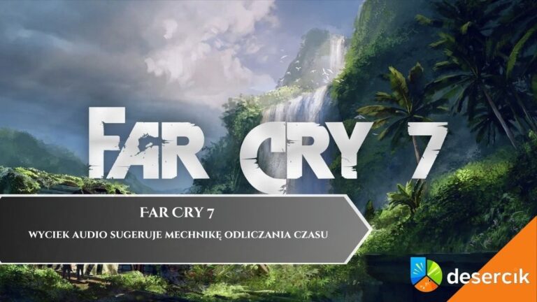 Far Cry 7 &ndash; wyciek audio sugeruje mechnikę odliczania czasu