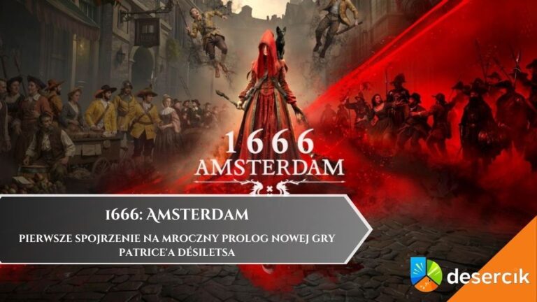 1666: Amsterdam &ndash; pierwsze spojrzenie na mroczny prolog nowej gry Patrice&rsquo;a D&eacute;siletsa