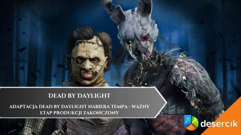 Adaptacja Dead by Daylight nabiera tempa &ndash; ważny etap produkcji zakończony