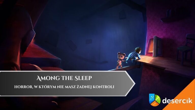 Among the Sleep – horror, w którym nie masz żadnej kontroli