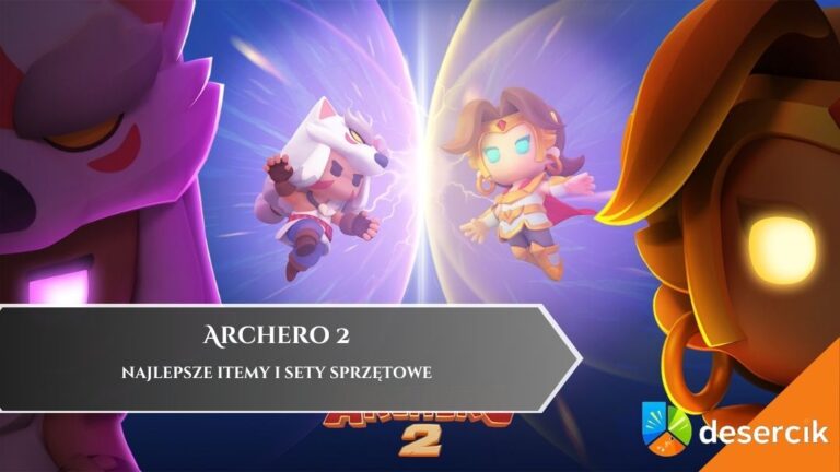 Archero 2 &ndash; najlepsze itemy i sety sprzętowe
