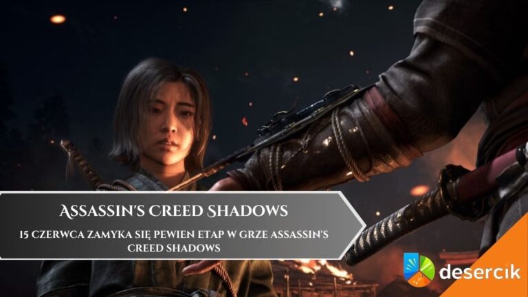 15 czerwca zamyka się pewien etap w grze Assassin’s Creed Shadows