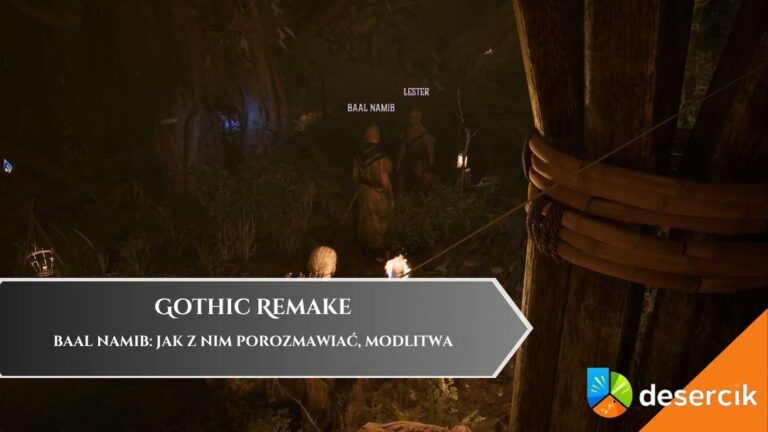 Gothic 1 Remake &ndash; Baal Namib: jak z nim porozmawiać, modlitwa
