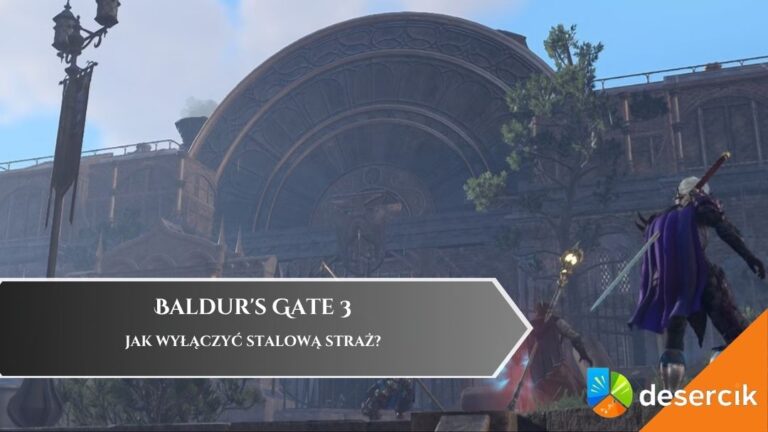 Baldur’s Gate 3 – jak wyłączyć stalową straż