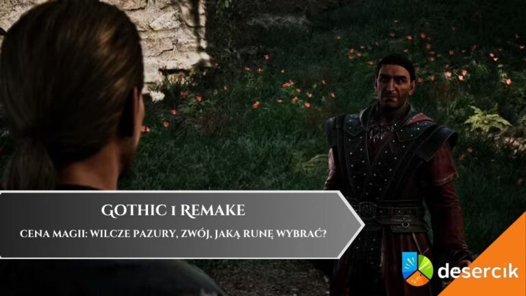 Gothic 1 Remake – Cena Magii: wilcze pazury, zwój, jaką runę wybrać