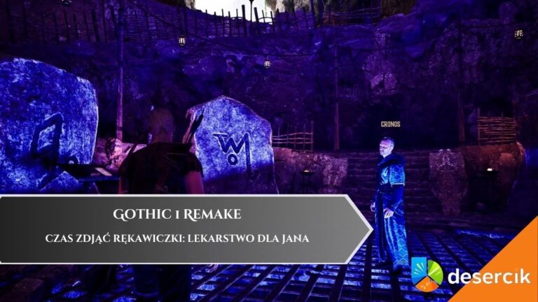 Gothic 1 Remake &ndash; Czas zdjąć rękawiczki: lekarstwo dla Jana