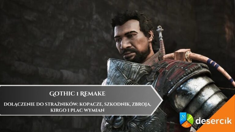 Gothic 1 Remake – Dołączenie do strażników: Kopacze, Szkodnik, Zbroja, Kirgo i plac wymian