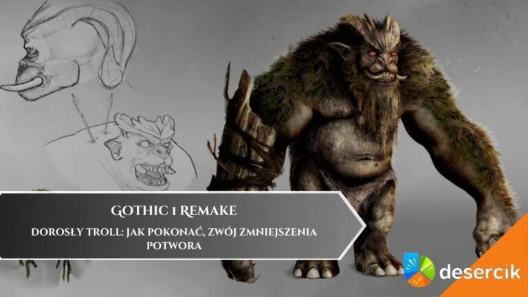 Gothic 1 Remake – Dorosły Troll: jak pokonać, zwój zmniejszenia potwora
