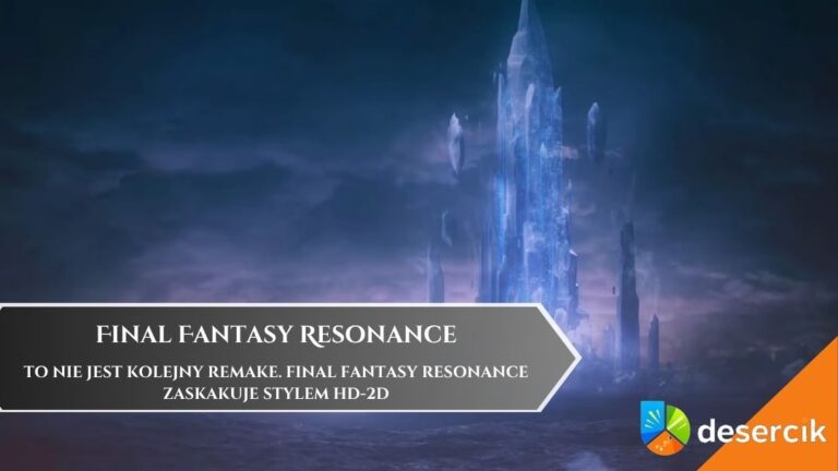 To nie jest kolejny remake. Final Fantasy Resonance zaskakuje stylem HD-2D