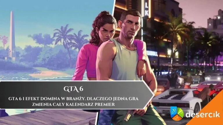 GTA 6 i efekt domina w branży. Dlaczego jedna gra zmienia cały kalendarz premier