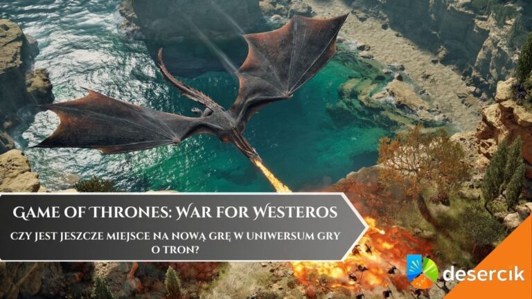 Czy jest jeszcze miejsce na nową grę w uniwersum gry o tron?