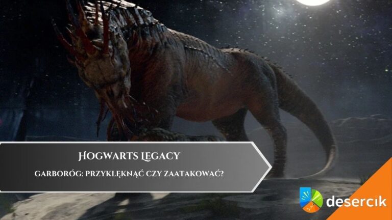 Hogwarts Legacy – Garboróg: przyklęknąć czy zaatakować?