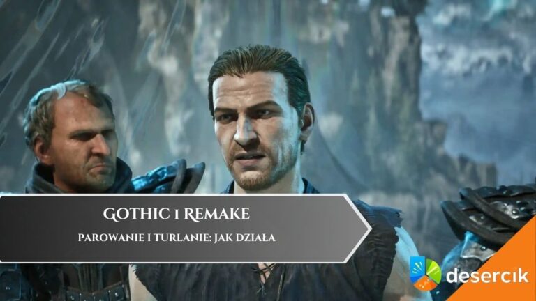 Gothic 1 Remake &ndash; Parowanie i turlanie: jak działa