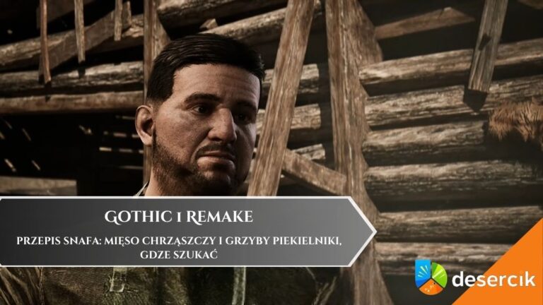 Gothic 1 Remake – Przepis Snafa: mięso chrząszczy i grzyby piekielniki, gdze szukać