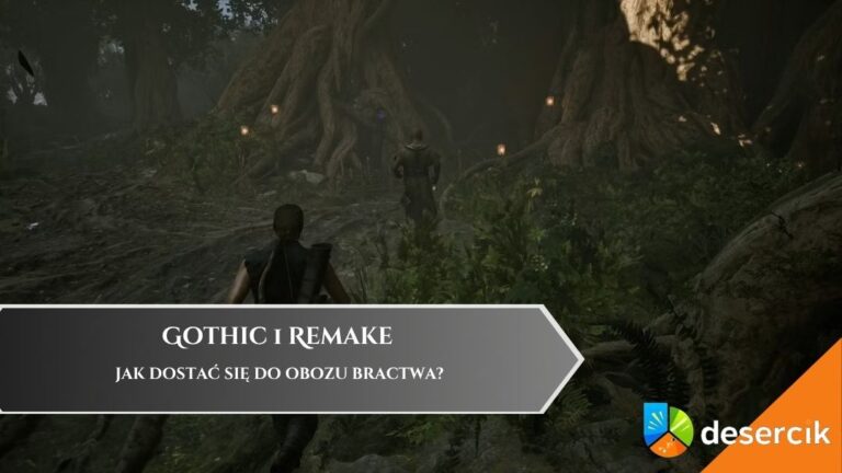 Gothic 1 Remake &ndash; jak dostać się do Obozu Bractwa