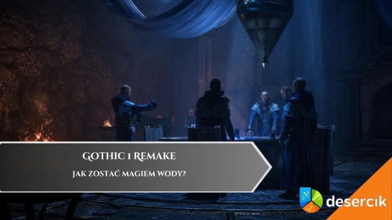 Gothic 1 Remake &ndash; jak zostać Magiem Wody