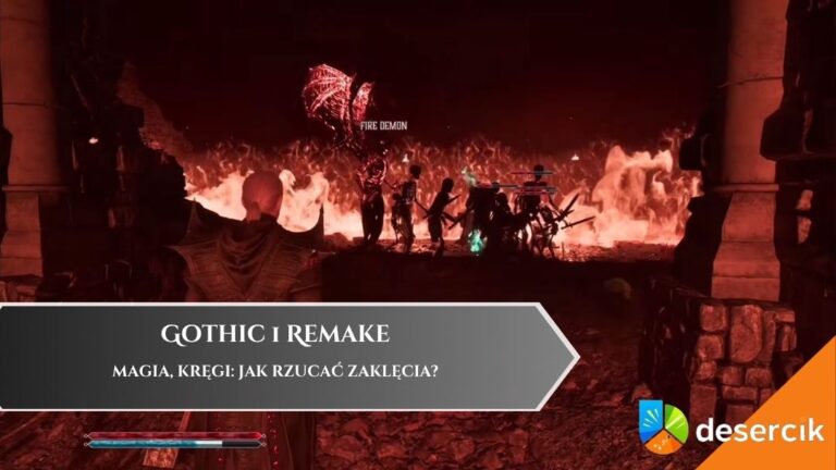Gothic 1 Remake – magia, kręgi: jak rzucać zaklęcia?