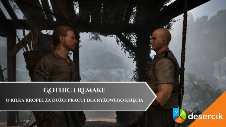 Gothic Remake &ndash; O kilka kropel za dużo: pracuj dla Ryżowego Księcia